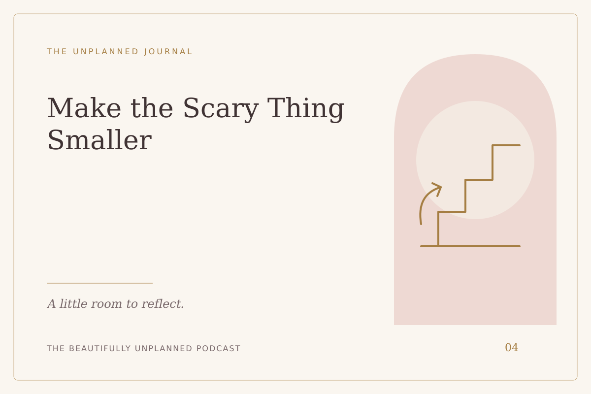 Make the Scary Thing Smaller — illustrated journal cover