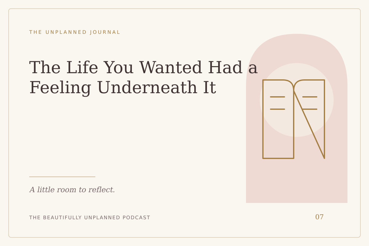 The Life You Wanted Had a Feeling Underneath It — illustrated journal cover
