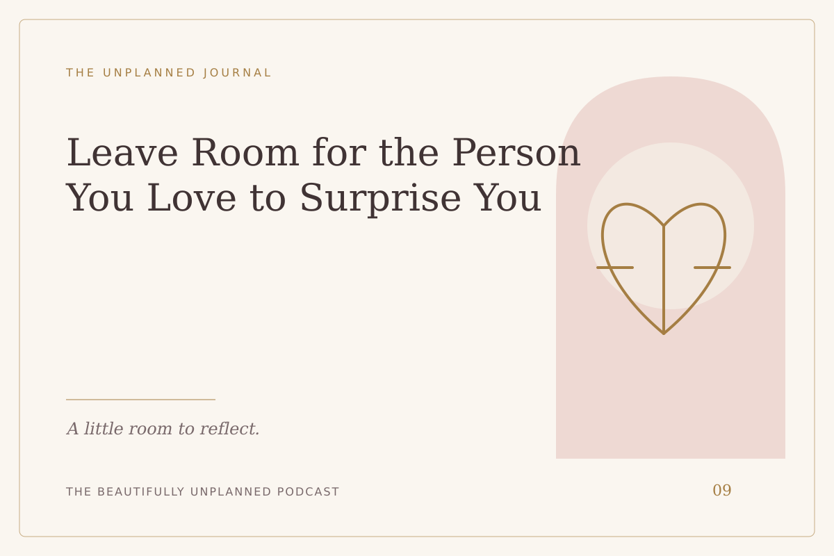 Leave Room for the Person You Love to Surprise You — illustrated journal cover