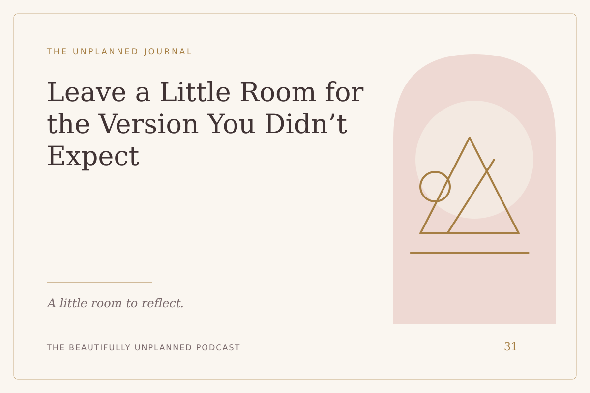 Leave a Little Room for the Version You Didn’t Expect — illustrated journal cover